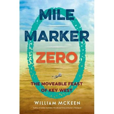 Mile Marker Zero The Moveable Feast of Key West PDF