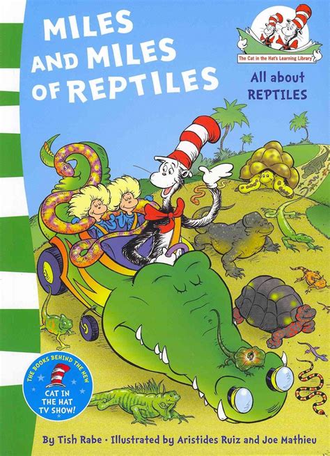 Miles and Miles of Reptiles: All About Reptiles (Cat in the Hats Learning Library) Ebook PDF