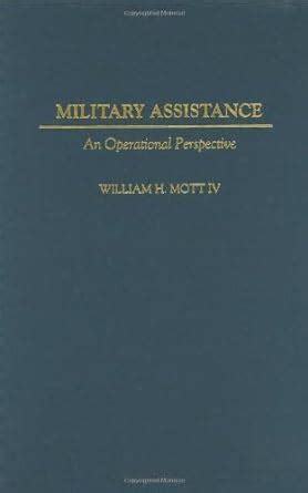 Military Assistance An Operational Perspective Kindle Editon