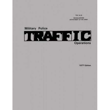 Military Police Traffic Operations (FM 19-25) Kindle Editon