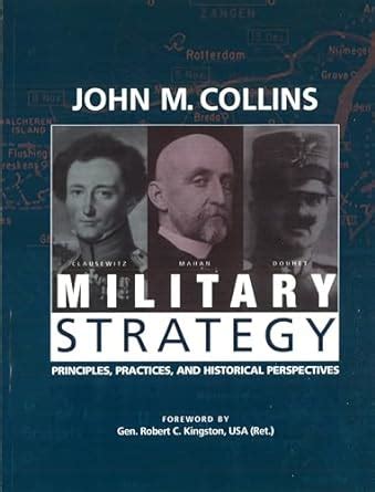 Military Strategy Principles Practices and Historical Perspectives PDF