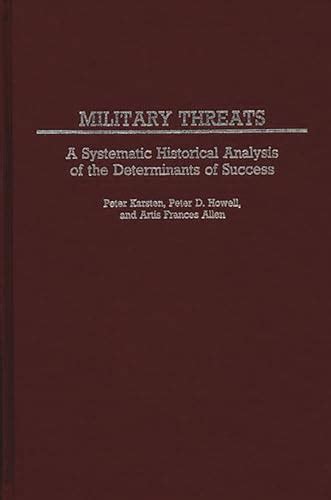 Military Threats A Systematic Historical Analysis of the Determinants of Success Reader