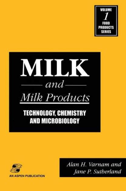 Milk and Milk Products Technology, Chemistry, and Microbiology 1st Edition Kindle Editon