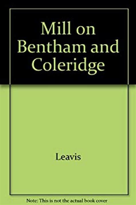 Mill on Bentham and Coleridge Reader