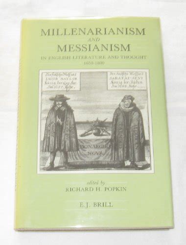 Millenarianism and Messianism in English Literature and Thought 1650-1800 Clark Library Lectures 1981-1982 Publications from the Clark Library Pro Kindle Editon