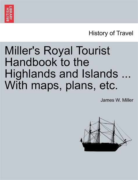 Miller's Royal Tourist Handbook to the Highlands and Islands Reader