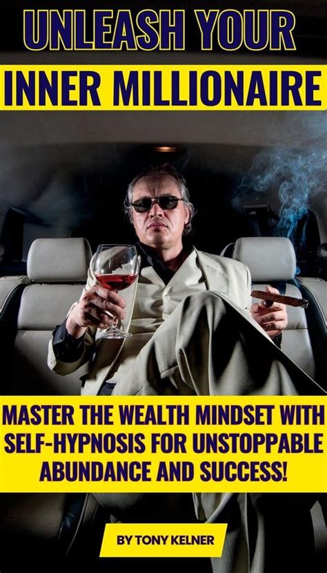 Millionaire Mindset: Unleashing Your Inner Wealth