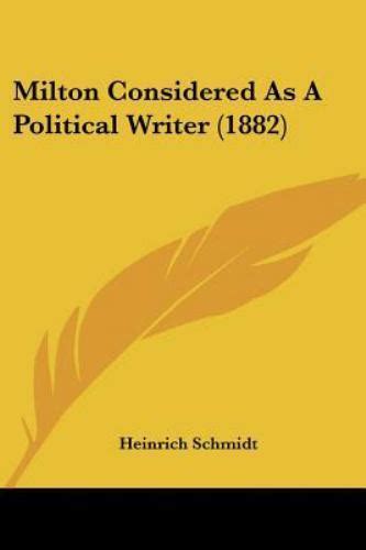 Milton Considered as a Political Writer Reader