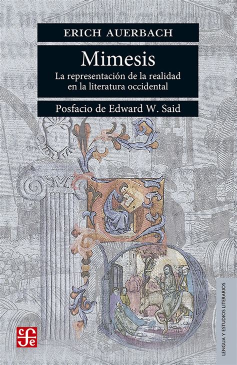 Mimesis La representación de la realidad en la literatura occidental Seccion de Lengua y Estudios Literarios Spanish Edition Doc