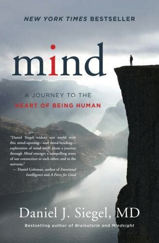 Mind A Journey to the Heart of Being Human Norton Series on Interpersonal Neurobiology PDF