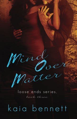 Mind Over Matter Loose Ends Volume 3 PDF