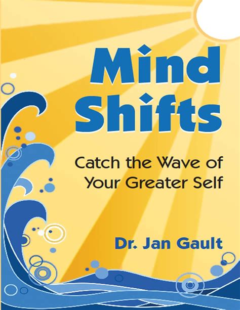 Mind Shifts Catch the Wave of Your Greater Self Doc