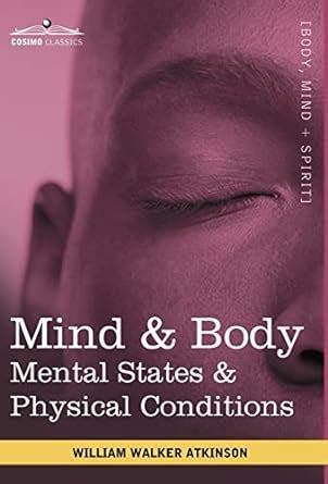 Mind and Body or Mental States and Physical Conditions Epub