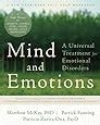 Mind and Emotions A Universal Treatment for Emotional Disorders New Harbinger Self-Help Workbook Kindle Editon