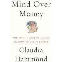 Mind over Money The Psychology of Money and How to Use It Better Epub