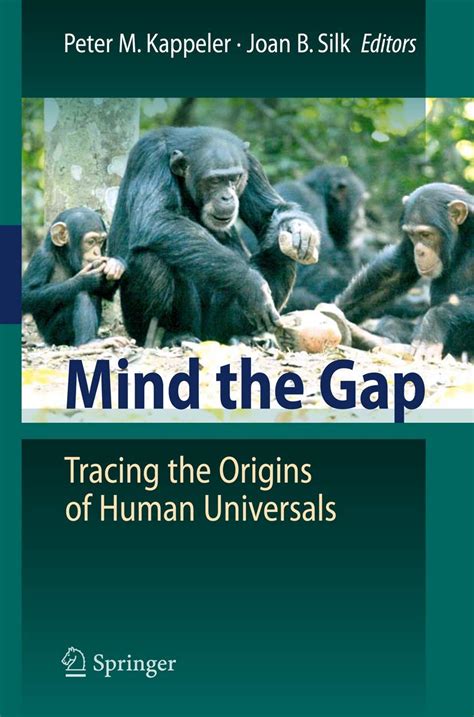 Mind the Gap Tracing the Origins of Human Universals Kindle Editon