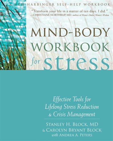 Mind-Body Workbook For Stress Effective Tools For Lifelong Stress Reduction And Crisis Management Reader