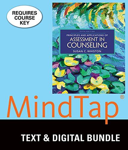 MindTap Counseling 1 term 6 months Printed Access Card for Whiston s Principles and Applications of Assessment in Counseling 5th MindTap Course List Reader