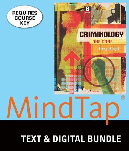 MindTap Criminal Justice 1 term 6 months Printed Access Card for Siegel s Criminology The Core Epub