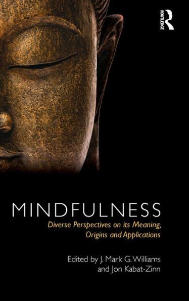 Mindfulness Diverse Perspectives on its Meaning Origins and Applications Doc