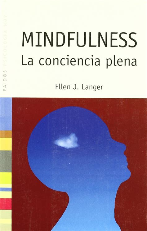 Mindfulness La conciencia plena The Full Consciousness Psicologia hoy Psychology Today Spanish Edition Epub