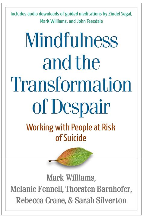 Mindfulness and the Transformation of Despair Working with People at Risk of Suicide Reader