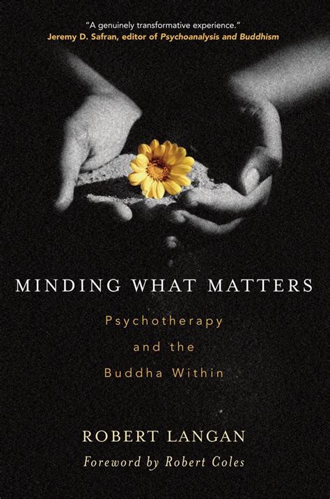 Minding What Matters Psychotherapy and the Buddha Within Doc