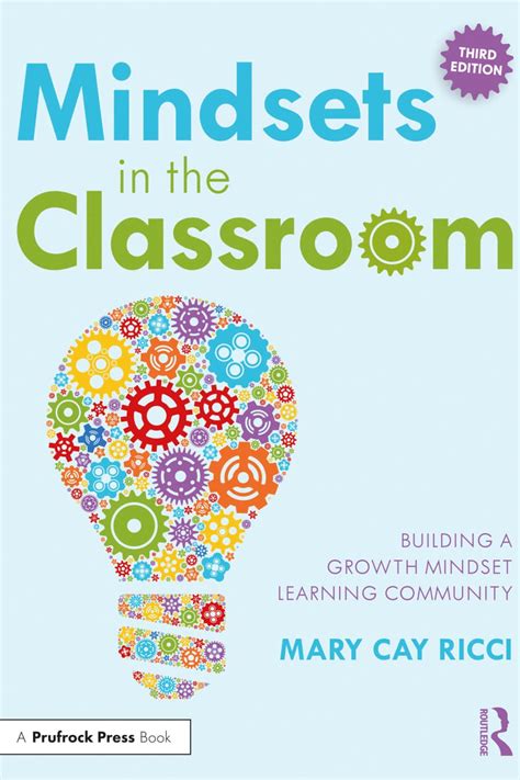 Mindsets in the Classroom Building a Growth Mindset Learning Community Doc