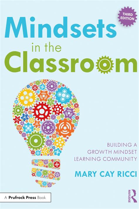 Mindsets in the Classroom Building a Growth Mindset Learning Community Kindle Editon