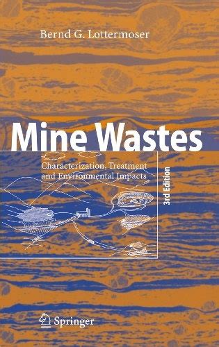 Mine Wastes Characterization, Treatment and Environmental Impacts Reader