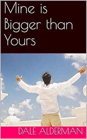 Mine is Bigger than Yours Everyday Dad Kindle Series Book 5 Epub