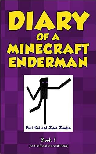 Minecraft Books Diary of a Minecraft Enderman Book 1 Endermen Rule An Unofficial Minecraft Book Kindle Editon