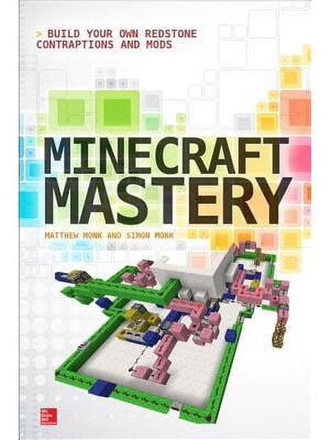 Minecraft Mastery Build Your Own Redstone Contraptions and Mods Kindle Editon