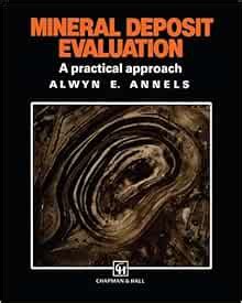 Mineral Deposit Evaluation A practical approach 1st Edition Doc