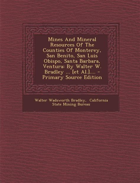 Mines and Mineral Resources of the Counties of Monterey Epub