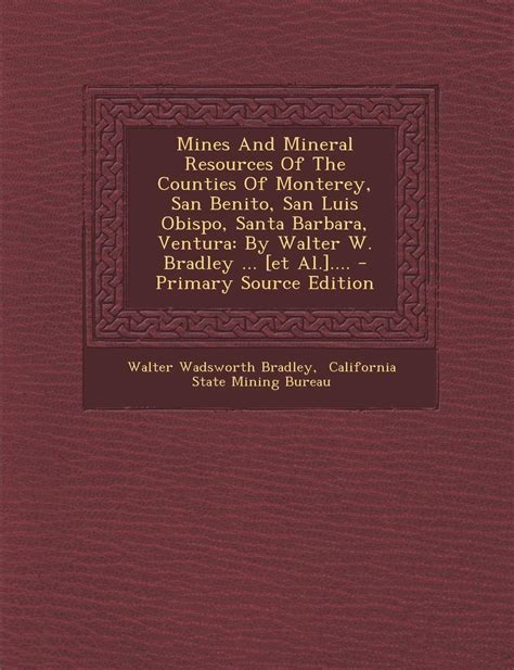 Mines and Mineral Resources of the Counties of Monterey Epub