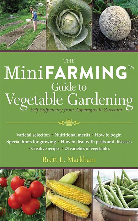 Mini Farming Guide To Vegetable Gardening Self-Sufficiency From Asparagus To Zucchini PDF