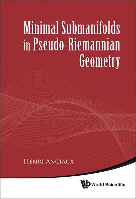 Minimal Submanifolds in Pseudo-riemannian Geometry Kindle Editon