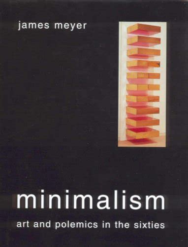 Minimalism: Art and Polemics in the Sixties Ebook Epub