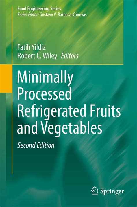 Minimally Processed Refrigerated Fruits & Vegetables 1st Edition Kindle Editon