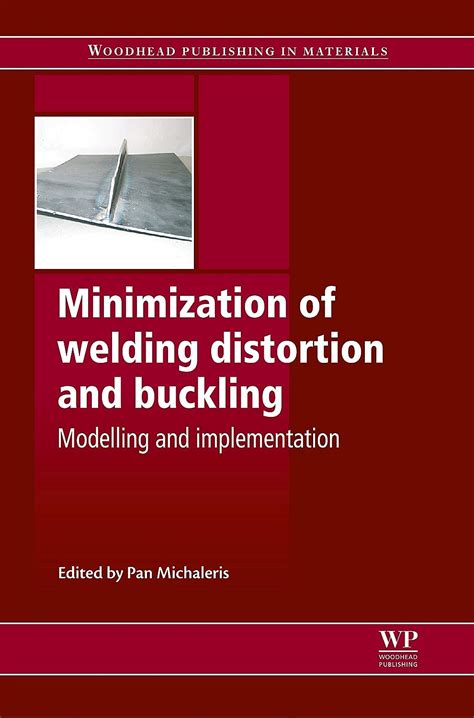 Minimisation of Welding Distortion and Buckling Modelling and Implementation Epub