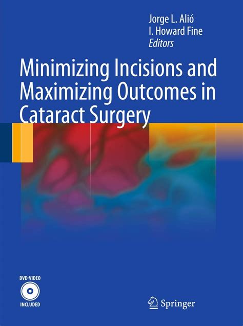 Minimizing Incisions and Maximizing Outcomes in Cataract Surgery Epub