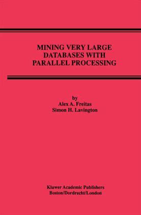 Mining Very Large Databases with Parallel Processing Reader