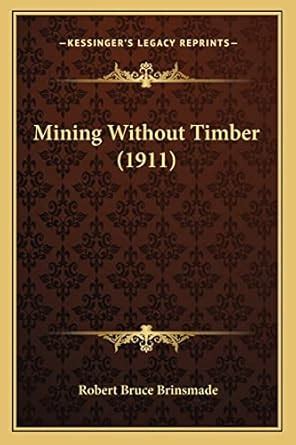 Mining Without Timber Epub