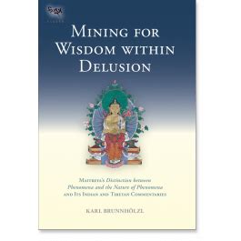Mining for Wisdom within Delusion Maitreya' Kindle Editon