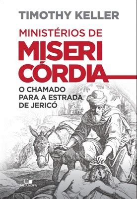 Ministérios de misericórdia O chamado para a estrada de Jericó Portuguese Edition PDF