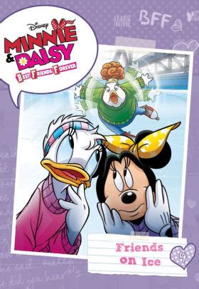 Minnie and Daisy Best Friends Forever Friends on Ice Chapter Book