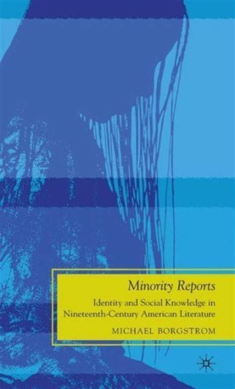 Minority Reports Identity and Social Knowledge in Nineteenth-Century American Literature Epub