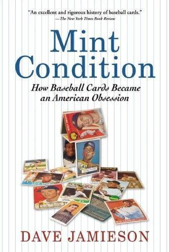 Mint Condition How Baseball Cards Became an American Obsession Epub