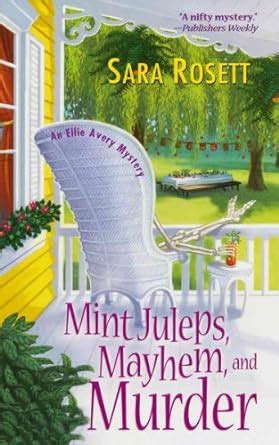 Mint Juleps Mayhem and Murder Ellie Avery Mysteries Kindle Editon